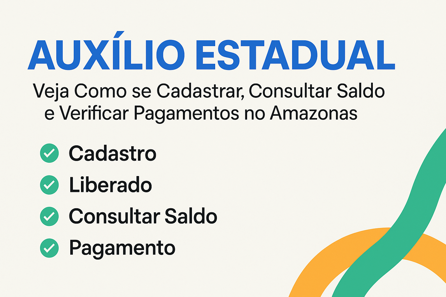 Banner do Auxílio Estadual com tópicos: Cadastro, Liberado, Consultar Saldo e Pagamento no Amazonas.